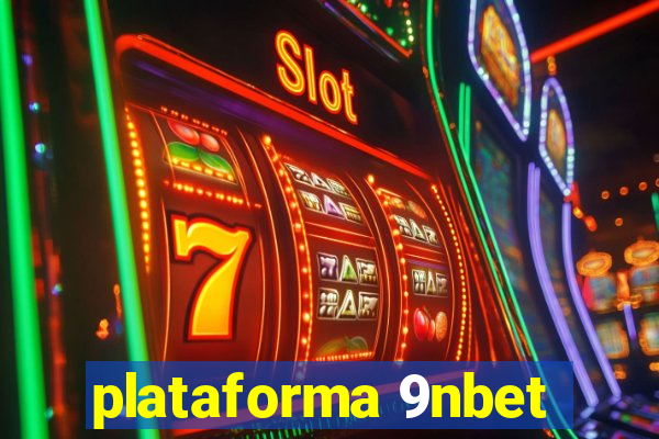 plataforma 9nbet